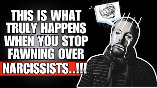 👉🏼 This Is What Truly Happens When You Stop Fawning Over Narcissists❗😱 | NPD | NARCISSIST |