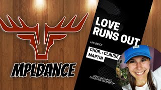 Love Runs Out (Démo. & Comptes, Line Dance, niv. Nov., chor. : Claude Martin)