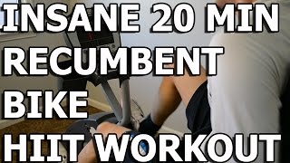 HIIT Workout - Insane 20 minute Recumbent Bike Workout