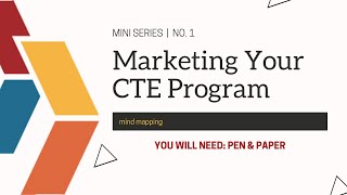Marketing Your CTE Program | Mini Series #1 | July 8