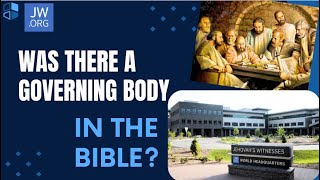 Is a Governing Body of Jehovah's Witnesses Biblical?