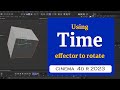 How to rotate using Time effector in Cinema 4D 2023  @MaxonVFX