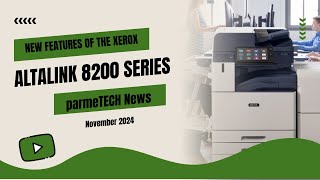 parmeTECH news: The New Features of the Xerox AltaLink 8200 Series