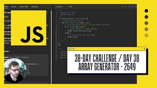 LeetCode Challenge Day 30 of 30 - Nested Array Generator - 2649 | JavaScript
