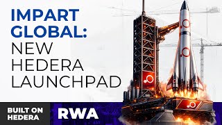 Built on Hedera - Impart Global - RWA