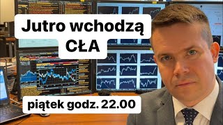 🤔Od jutra wchodzą cła🤔