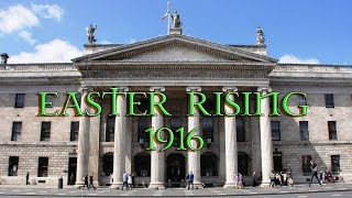 Easter Rising of 1916 - A Story of Irelands Battle for Freedom