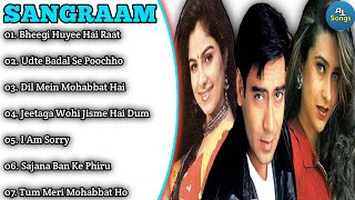 Sangraam Movie All Song | Ajay Devgan | Karisma Kapoor | All Time Songs