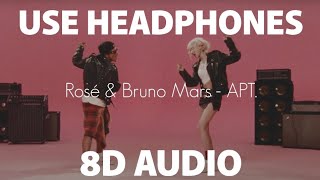 Rosé & Bruno Mars - APT. (8D AUDIO)