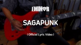 EMINOR - SAGAPUNK (Official Lyric Video)