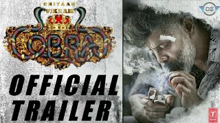 Cobra - Official Tamil Trailer HD | Chiyaan Vikram | Ajay Gnanamuthu | AR Rehman | 7 Screen Studio