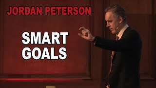 Jordan Peterson: How to Set Goals the Smart Way