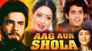 Aag Aur Shola | 1986 | Jeetendra | Sridevi | Ashish Chanana | Full Movie Facts And Important Talks