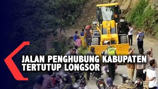 Jalan Penghubung 2 Kabupaten Tertutup Longsor