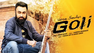 "Vattan Sandhu GOLI" Full Video Song | Latest Punjabi Song 2016 | T-Series Apnapunjab
