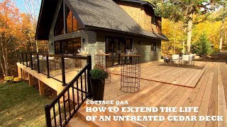 How to extend the life of an untreated cedar deck