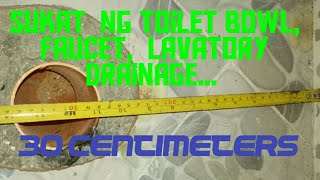 Sukat ng faucet, drain ng lavatory, toilet bowl...