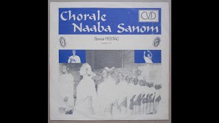 Chorale Naaba Sanom - Song Ti D Balom Naam