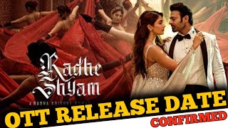 Radhe Shyam OTT Release Date Confirmed || Radhe Shyam Movie OTT Release Date Announced