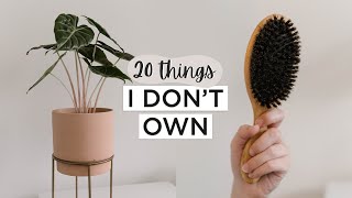 20 Common Things I DON’T Own | Minimalism & Intentional Living