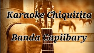 Chiquitita - Banda Capiibary (karaoke)