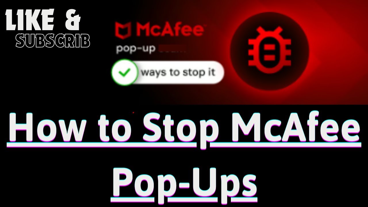 How To Stop McAfee Pop Ups - YouTube