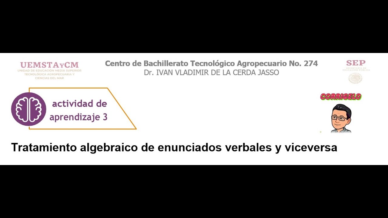 Tratamiento Algebraico De Enunciados Verbales Y Viceversa - YouTube