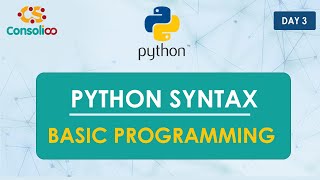 Day 3 | Python Syntax in details | Python Language | Python Basics