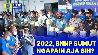 Di Tahun 2022, BNNP SUMUT Ngapain aja sih??