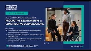 Next Gen Performance Management: Productive Relationships \u0026 Constructive Conversations