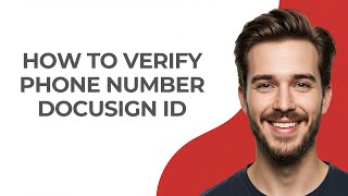 How to Verify Phone Number Docusign Id - GUIDE!