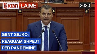 Gent Sejko: Reaguam shpejt per pandemine | Lajme - News