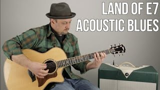 Acoustic Blues Guitar Lesson "Land of E7" - Rhythm Guitar Techniques
