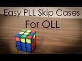 Easy PLL Skip Cases for OLL