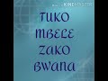 TUKO MBELE ZAKO BY CASFETA NYAMPULUKANO THE GIDION VOICES.mp4