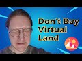 Why You Shouldn’t Buy Virtual Land in the Metaverse (Decentraland / Sandbox)