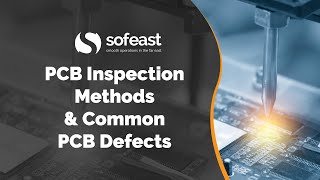 PCB Inspection Methods & Common PCB Defects