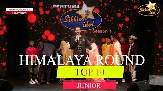 Sikkim Idol Top 10 Junior || Himalaya Round || Sikkim Idol Season 1