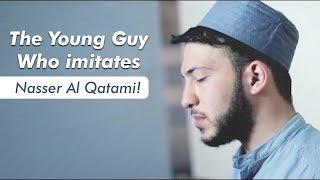 The Young Guy Who imitates Nasser Al Qatami! | Abdullah Altun