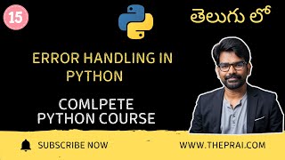 Error Handling in Python Explained in Telugu -15| Python Try Except Finally Tutorial