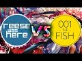 ReeseWasHere vs 001thefish! // Halozy - Genryuu Kaiko