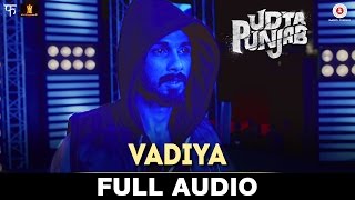 Vadiya - Full Audio | Udta Punjab | Amit Trivedi | Shahid Kapoor & Alia Bhatt | Shellee
