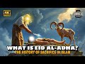 The History of Eid al-Adha & Qurbani ‼️ The Greatest Sacrifice in Islam