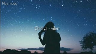 Vilen -  Chidiya (Lyrics)