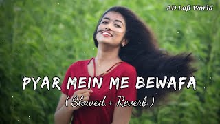 Pyar Mein Bewafa Ban 💔 - Lofi ( Slowed And Reverb ) | Ashiwini Bhardwaj | Khushbu Sharma | Sad Song