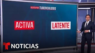 Ante el nuevo brote de tuberculosis le explicamos los dos tipos de infecciones | Noticias Telemundo