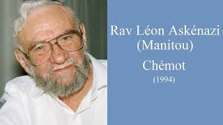 Rav Léon Askénazi (Manitou) - 13 Chemot (1994)