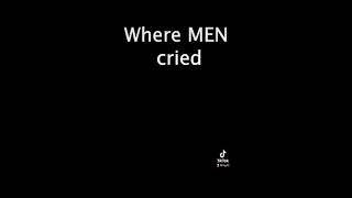 Where Men Cried
