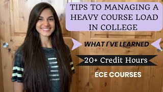 How To Manage A Heavy Course Load | 4+ ECE Courses | What I've Learned