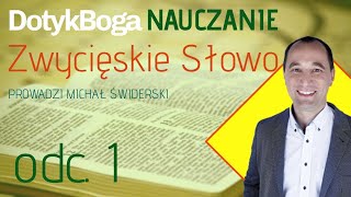 #DotykBoga - #Nauczanie - Zwycięskie Słowo - prowadzi Michał Świderski